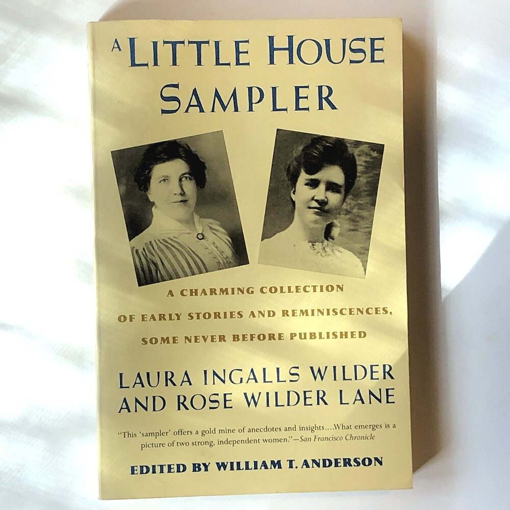 A Little House Sampler - book by Laura Ingalls Wilder and Rose Wilder Lane